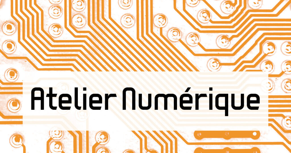 fond carte électronique, marqué "Atelier Numérique"